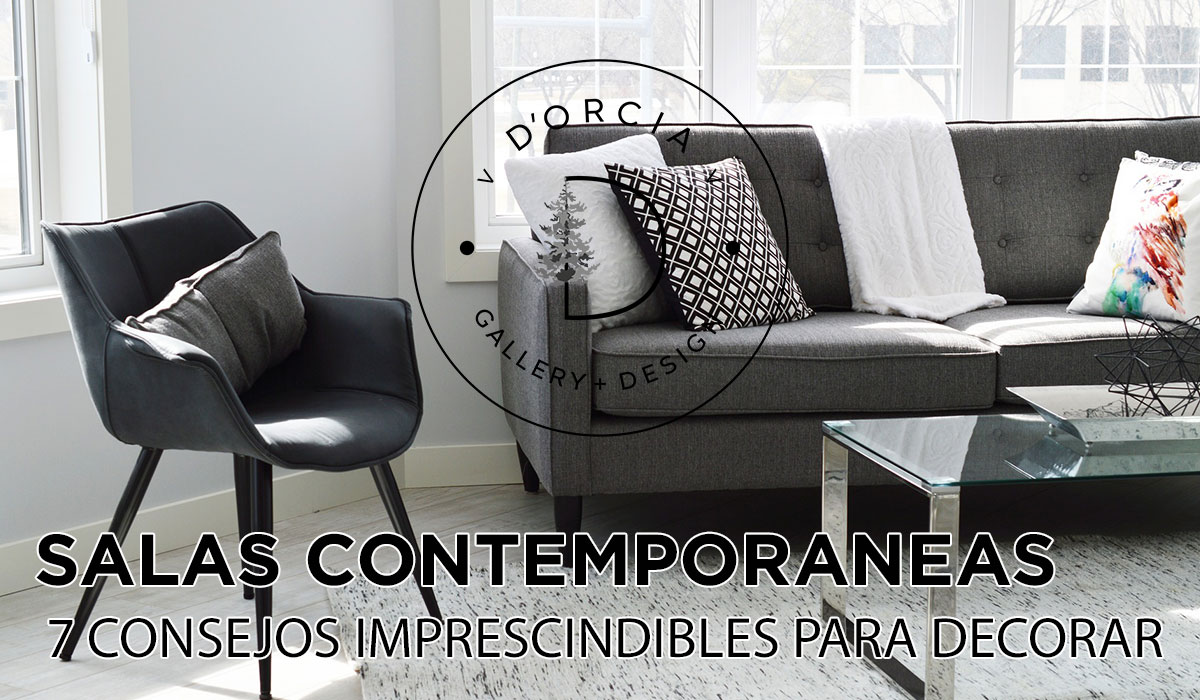 SALAS CONTEMPORÁNEAS: 7 CONSEJOS IMPRESCINDIBLES PARA DECORAR