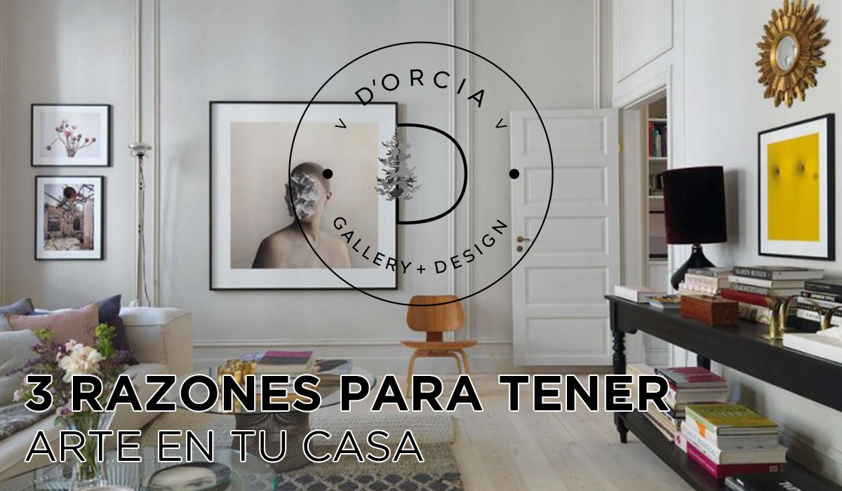 3 RAZONES PARA TENER ARTE EN CASA