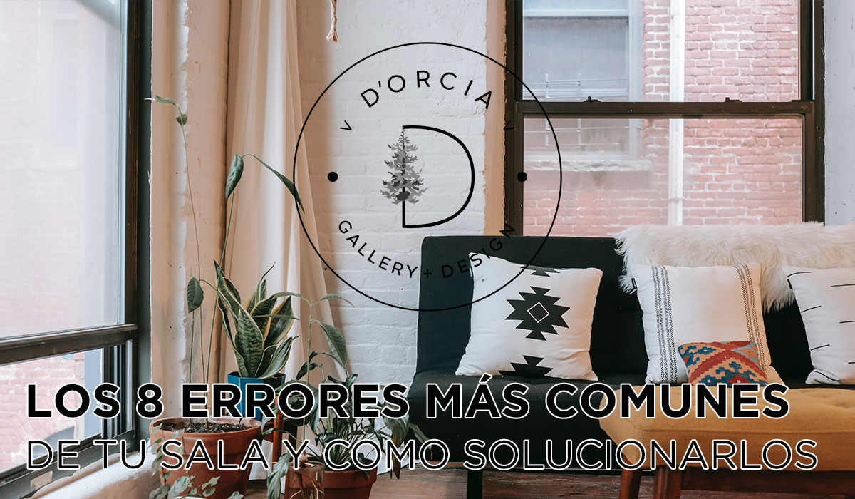 LOS 8 ERRORES MÁS COMUNES DE TU SALA Y COMO SOLUCIONARLOS