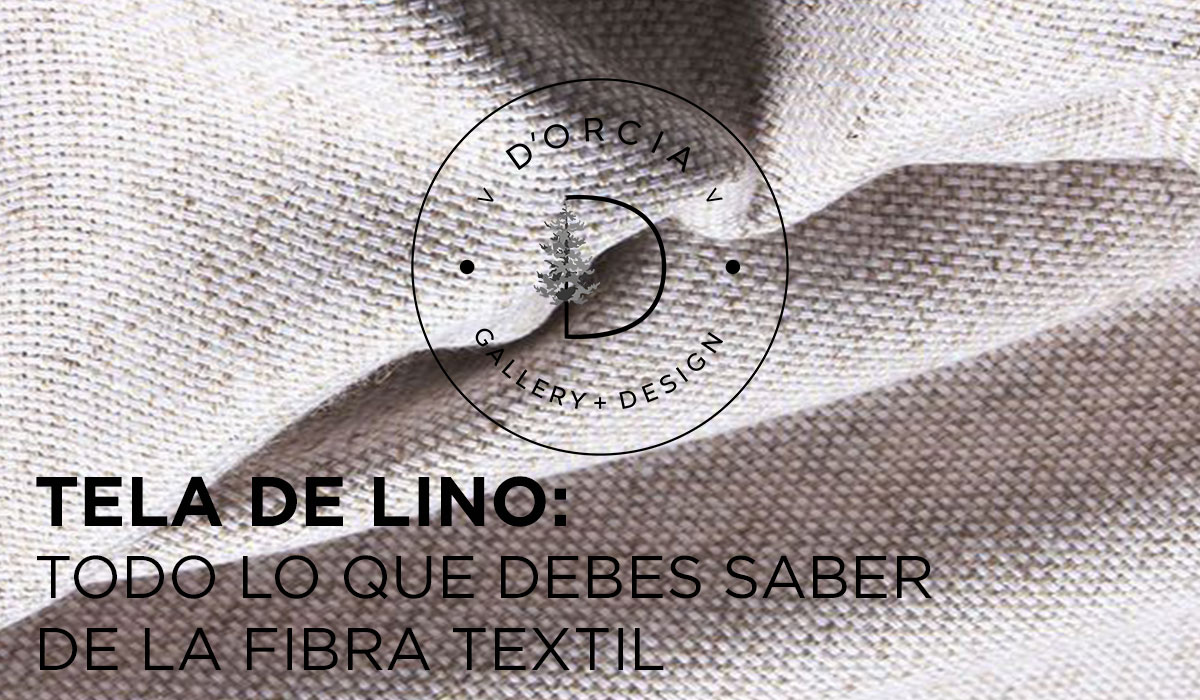 TELA DE LINO: TODO LO QUE DEBES SABER DE LA FIBRA TEXTIL MÁS ANTIGUA DEL MUNDO