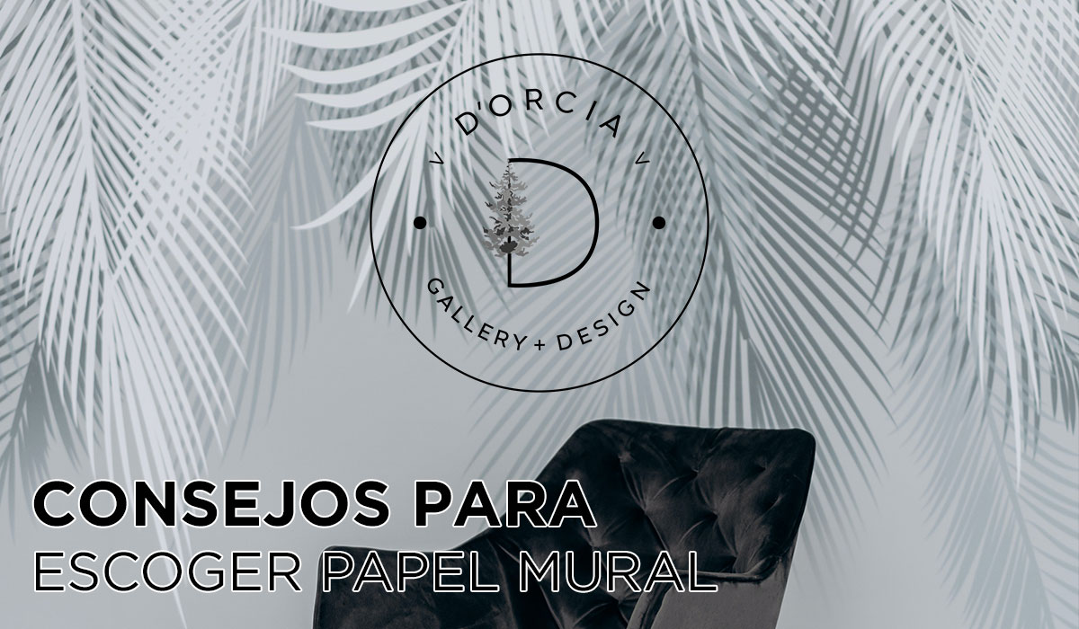 CONSEJOS PARA ESCOGER PAPEL MURAL