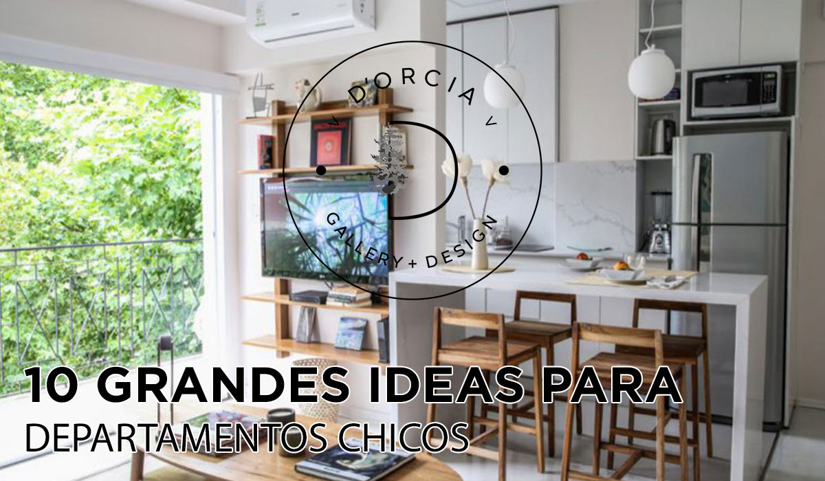 10 GRANDES IDEAS PARA DEPARTAMENTOS CHICOS